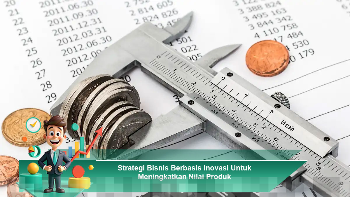 Mengelola Struktur Biaya Perusahaan dengan Strategi Bisnis Efisien